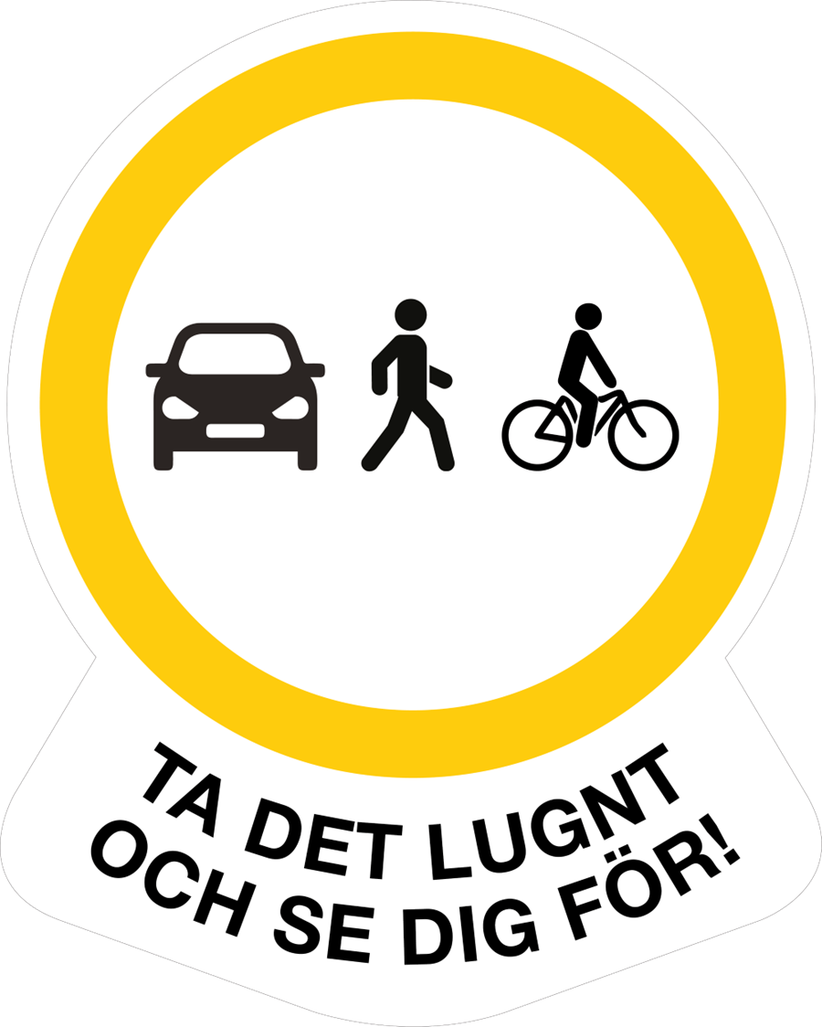 En bil, en gångtrafikant och en cyklist, samt texten "Ta det lugnt och se dig för."